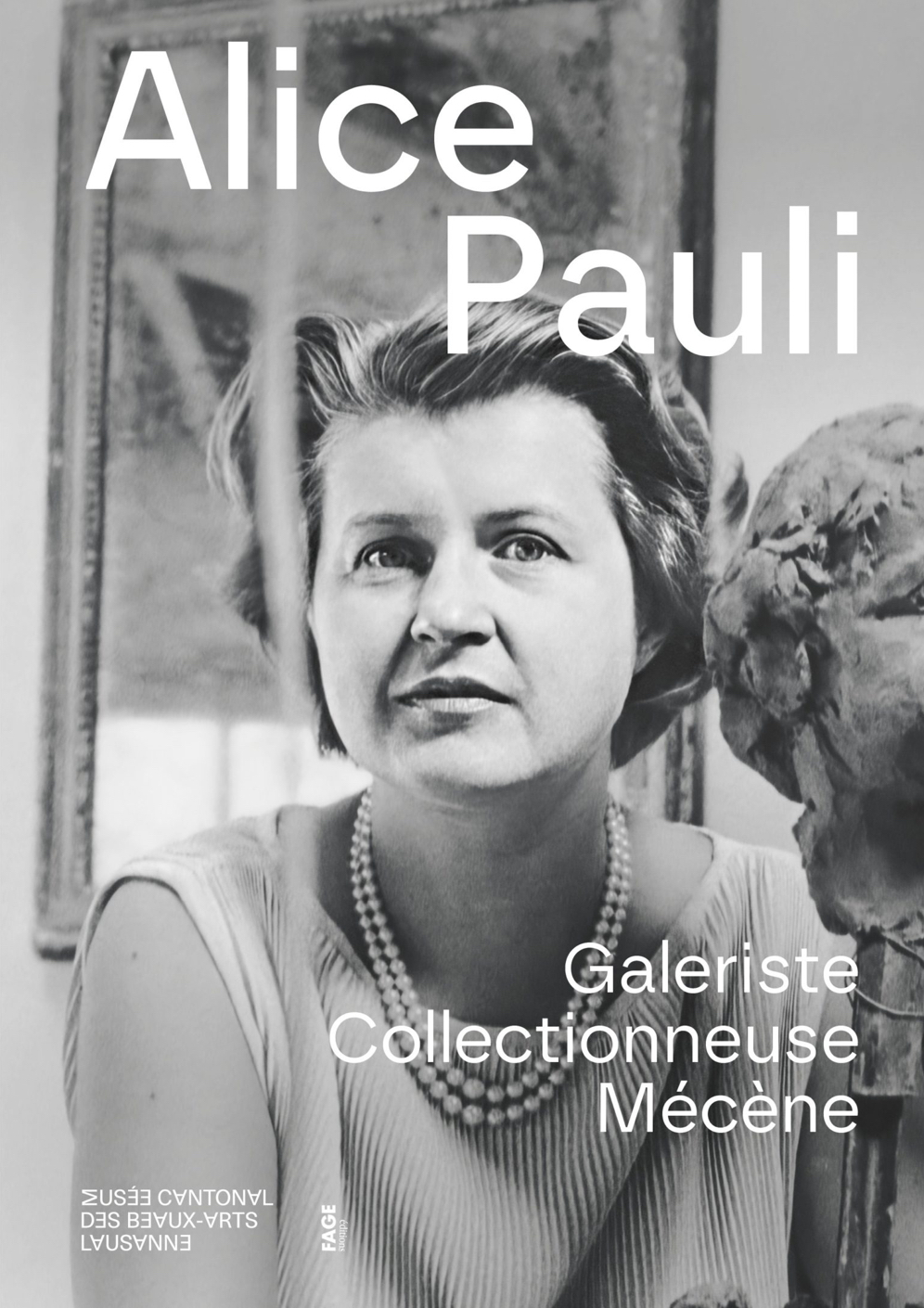 Alice Pauli. Gallerist, Collector, Art Patron